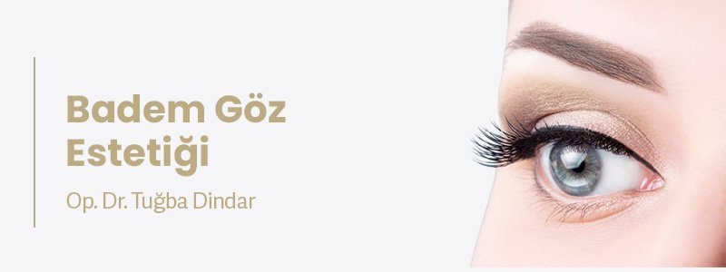 Badem Göz Estetiği