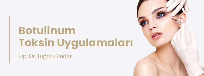 Botulinum Toksin Uygulamaları