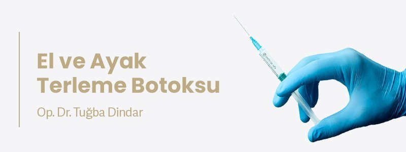 El ve Ayak Terleme Botoksu