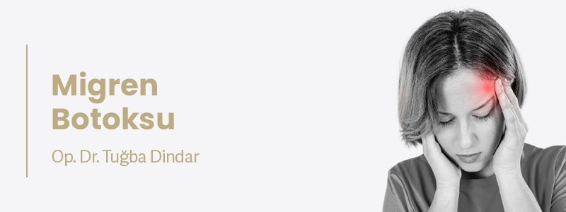Migren Botoksu