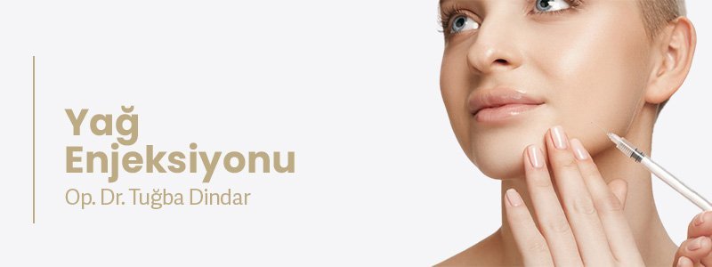 Yağ Enjeksiyonu