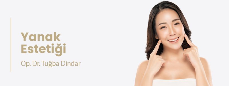 Yanak Estetiği